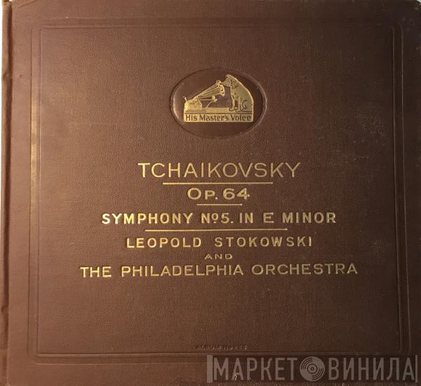 Pyotr Ilyich Tchaikovsky, Leopold Stokowski, The Philadelphia Orchestra - Op. 64 Symphony No.5. In E Minor
