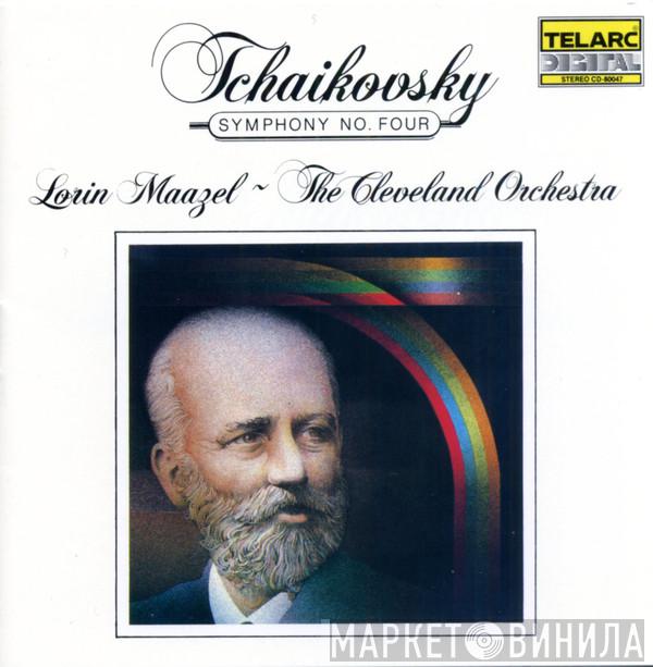 Pyotr Ilyich Tchaikovsky, Lorin Maazel, The Cleveland Orchestra - Symphony No. Four