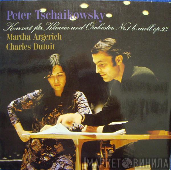 , Pyotr Ilyich Tchaikovsky , Martha Argerich  Charles Dutoit  - Konzert Für Klavier Und Orchester Nr. 1 B-Moll Op. 23