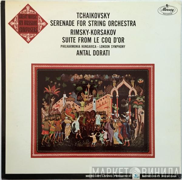 , Pyotr Ilyich Tchaikovsky , Nikolai Rimsky-Korsakov , Philharmonia Hungarica , The London Symphony Orchestra  Antal Dorati  - Serenade For String Orchestra · Suite From Le Coq D' Or