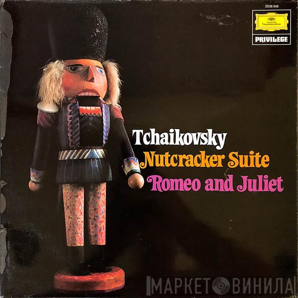 Pyotr Ilyich Tchaikovsky - Nutcracker Suite / Romeo and Juliet