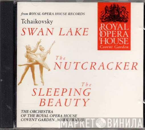 Pyotr Ilyich Tchaikovsky, Orchestra Of The Royal Opera House, Covent Garden, Mark Ermler - Ballet Highlights: Swan Lake - The Nutcracker - The Sleeping Beauty