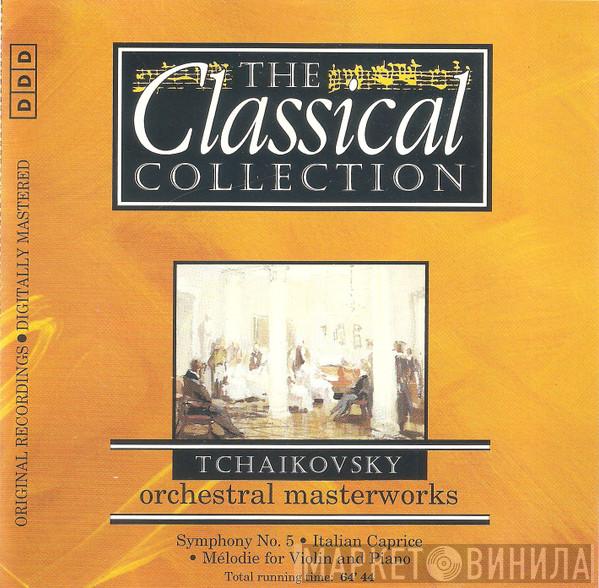 Pyotr Ilyich Tchaikovsky - Orchestral Masterworks