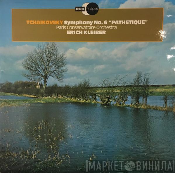 , Pyotr Ilyich Tchaikovsky , Orchestre De La Société Des Concerts Du Conservatoire  Erich Kleiber  - Symphony No. 6 "Pathetique"