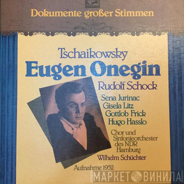 Pyotr Ilyich Tchaikovsky, Rudolf Schock, Sena Jurinac, Gisela Litz, Gottlob Frick, Hugo Hasslo, NDR Chor, NDR Sinfonieorchester, Wilhelm Schüchter - Eugen Onegin