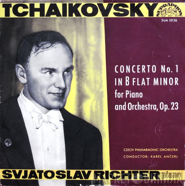 , Pyotr Ilyich Tchaikovsky , Sviatoslav Richter , The Czech Philharmonic Orchestra  Karel Ančerl  - Concerto No. 1 In B Flat Minor For Piano And Orchestra, Op. 23