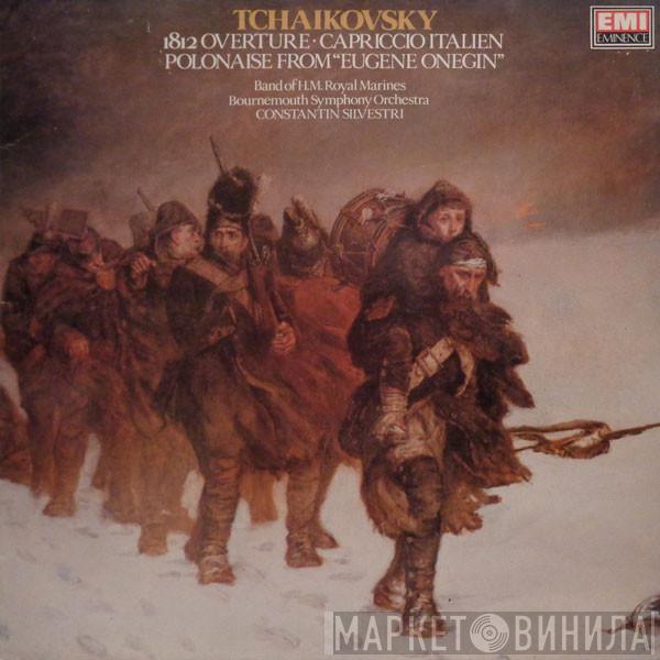 Pyotr Ilyich Tchaikovsky, The Band Of H.M. Royal Marines (Royal Marines School Of Music), Bournemouth Symphony Orchestra, Constantin Silvestri - 1812 Overture • Capriccio Italien • Polonaise From "Eugen Onegin"