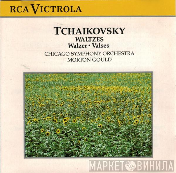 , Pyotr Ilyich Tchaikovsky , The Chicago Symphony Orchestra  Morton Gould  - Tchaikovsky Waltzes