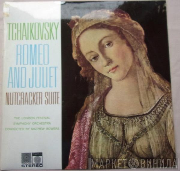 Pyotr Ilyich Tchaikovsky, The London Festival Orchestra, Mathew Bowers - Romeo And Juliet - Nutcracker Suite
