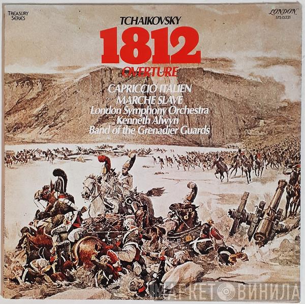 , Pyotr Ilyich Tchaikovsky , The London Symphony Orchestra , Kenneth Alwyn  The Band Of The Grenadier Guards  - 1812 Overture · Capriccio Italien · Marche Slave