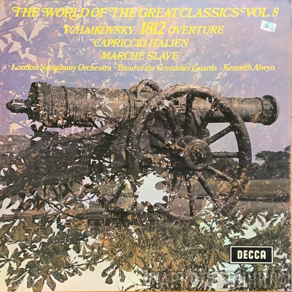 , Pyotr Ilyich Tchaikovsky - The London Symphony Orchestra - The Band Of The Grenadier Guards  Kenneth Alwyn  - The World Of The Great Classics Vol.8 - Tchaikovsky: 1812 Overture, Capriccio Italien, Marche Slave