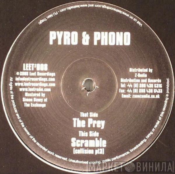 Pyro, Phono  - The Prey / Scramble (Collision Pt3)