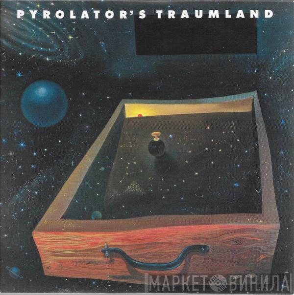  Pyrolator  - Pyrolator's Traumland