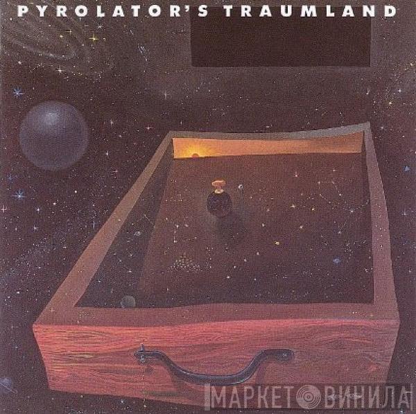  Pyrolator  - Traumland
