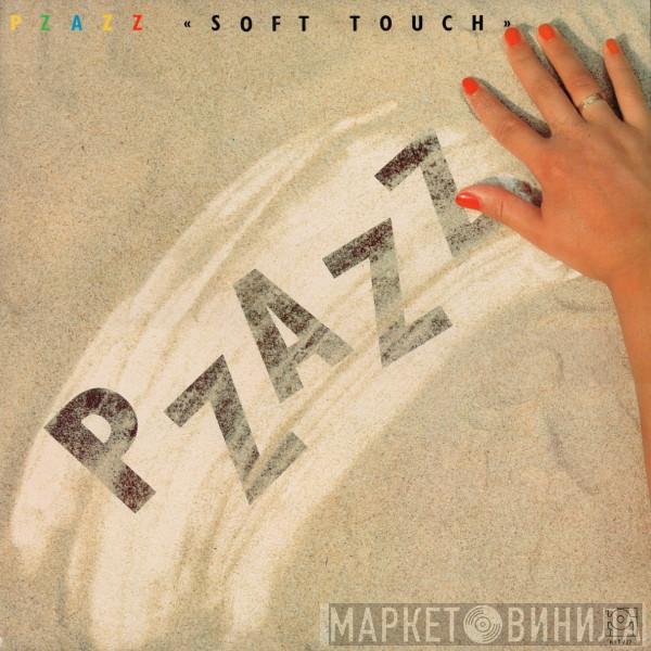 Pzazz - Soft Touch