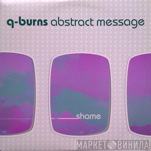 Q-Burns Abstract Message - Shame