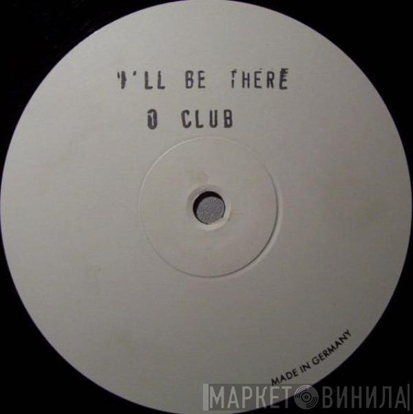 Q-Club - I'll Be There