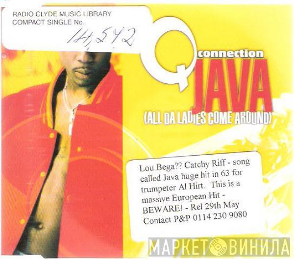Q Connection - Java (All Da Ladies Come Around)