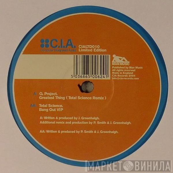 Q Project, Total Science - Greatest Thing (Total Science Remix) / Bang Out VIP