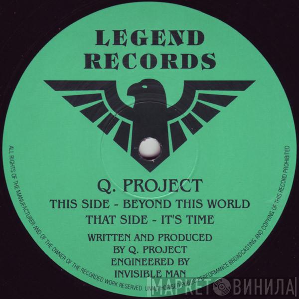 Q Project - Beyond This World / It's Time