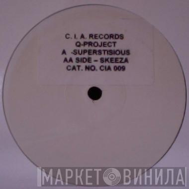 Q Project - Superstitious / Skeeza