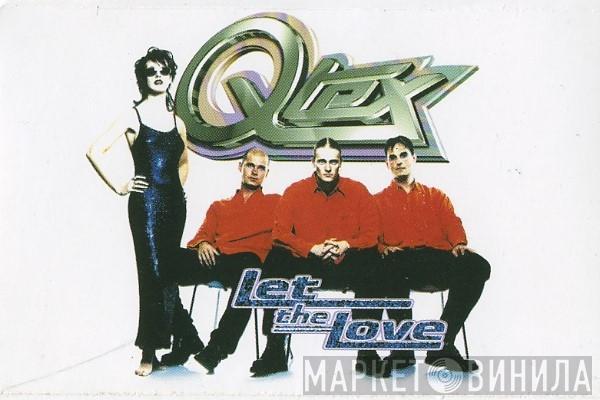 Q-Tex - Let The Love