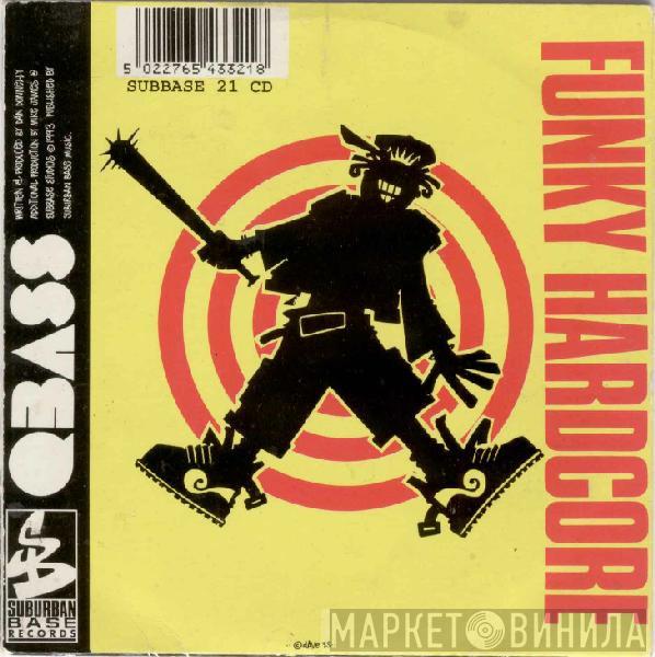 QBass - Deepa / Funky Hardcore