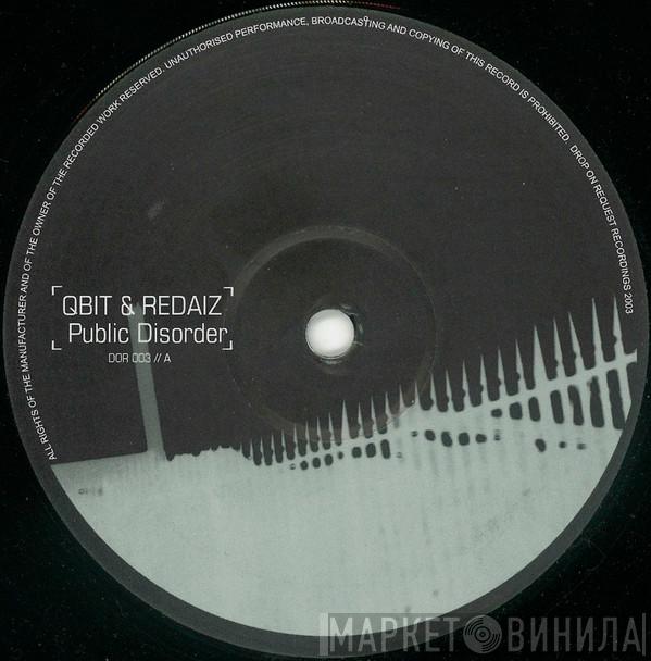 Qbit, Redaiz - Public Disorder / Eternal Loving