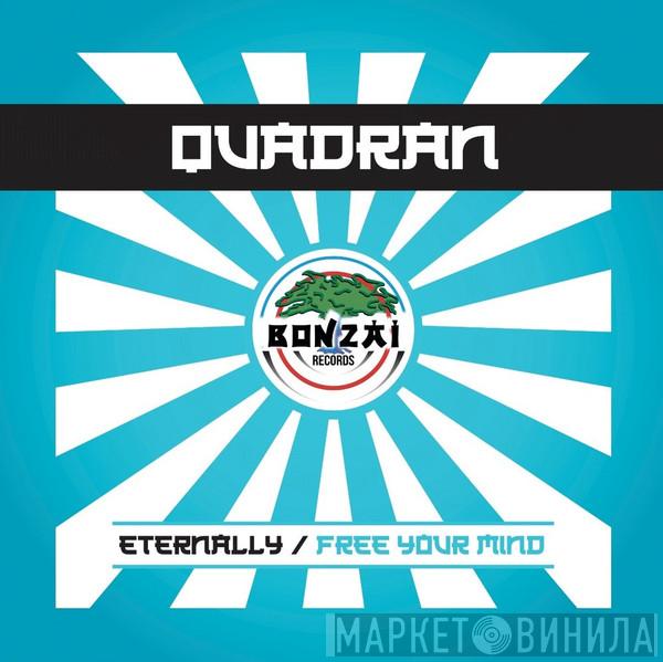 Quadran - Eternally / Free Your Mind