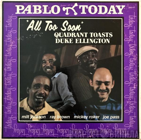 Quadrant , Duke Ellington - All Too Soon