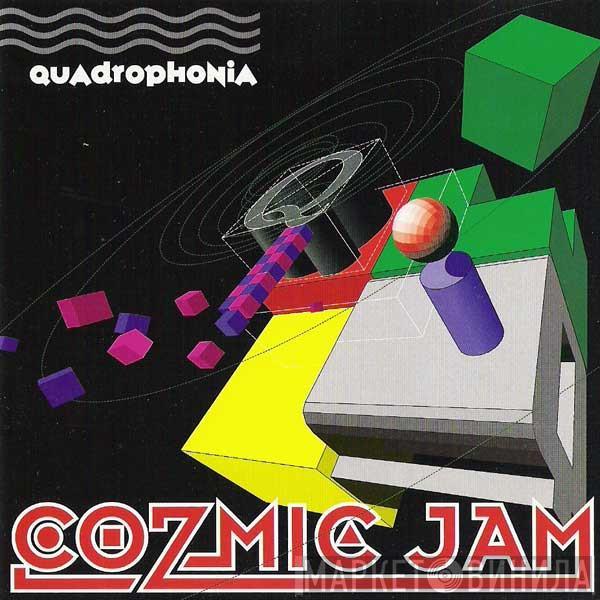  Quadrophonia  - Cozmic Jam