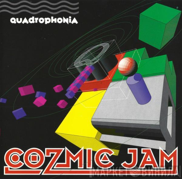  Quadrophonia  - Cozmic Jam