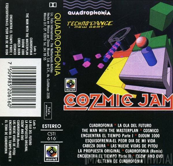  Quadrophonia  - Cozmic Jam