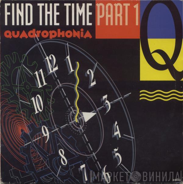 Quadrophonia - Find The Time (Part 1)