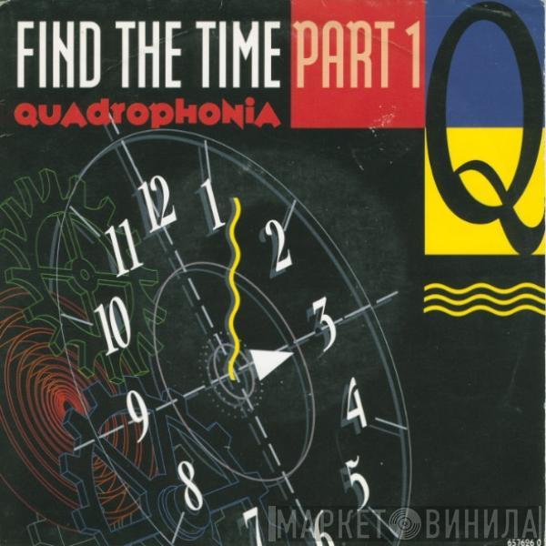 Quadrophonia - Find The Time (Part 1)