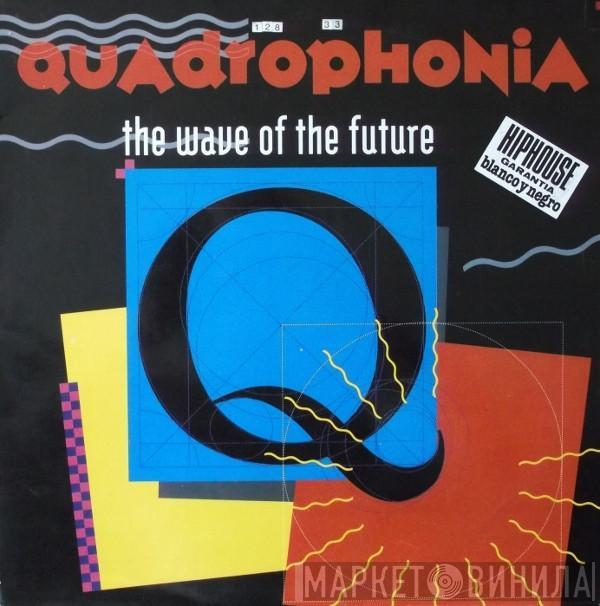 Quadrophonia - The Wave Of The Future