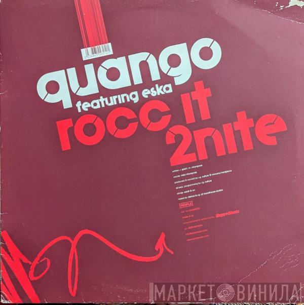 Quango, Eska Mtungwazi - Rocc It 2nite