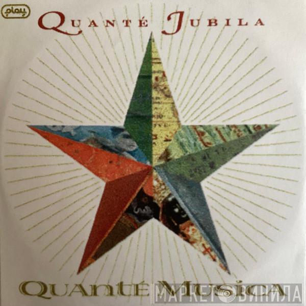 Quanté Jubila - Quanté Musica