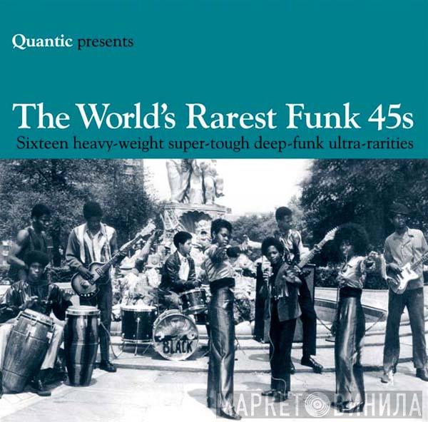 Quantic - The World's Rarest Funk 45s