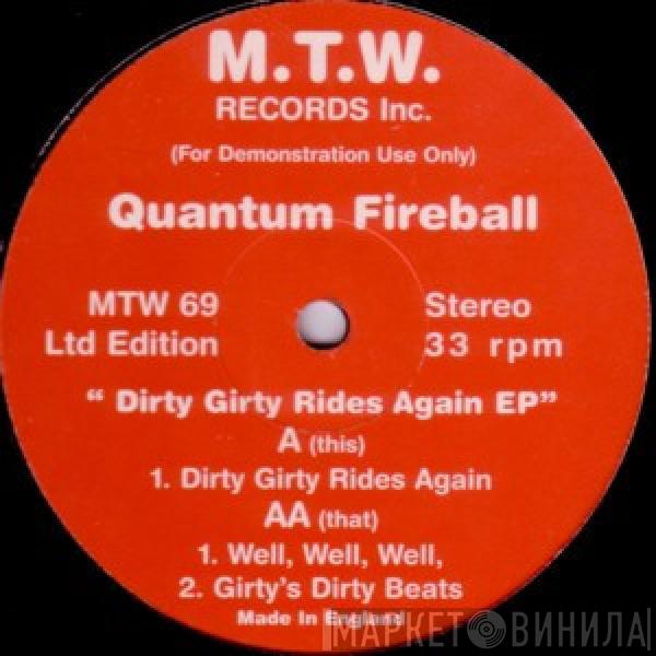 Quantum Fireball - Dirty Girty Rides Again EP