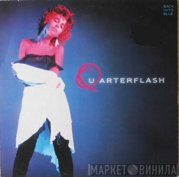 Quarterflash - Back Into Blue