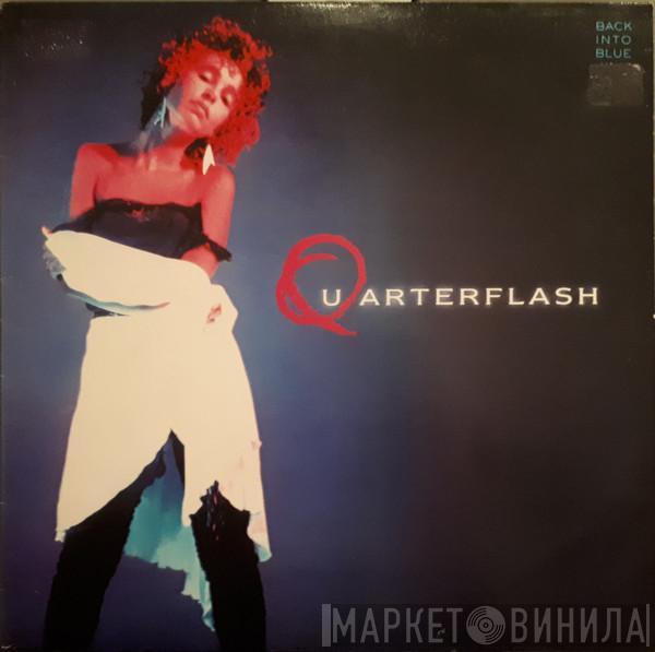 Quarterflash - Back Into Blue
