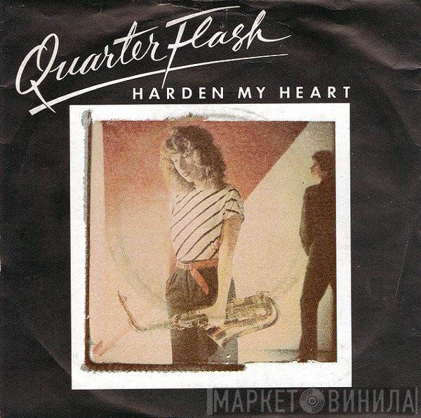 Quarterflash - Harden My Heart