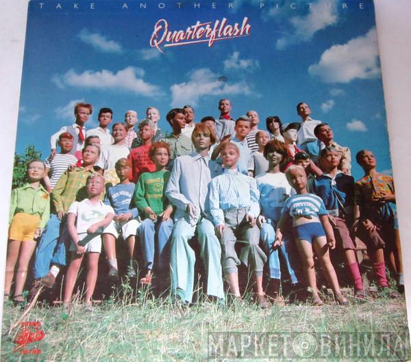  Quarterflash  - Take Another Picture