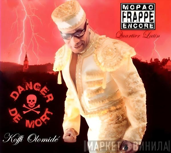 , Quartier Latin  Koffi Olomide  - Danger De Mort