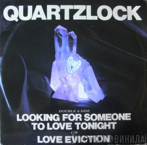 Quartzlock - Looking For Someone To Love Tonight c/w Love Eviction