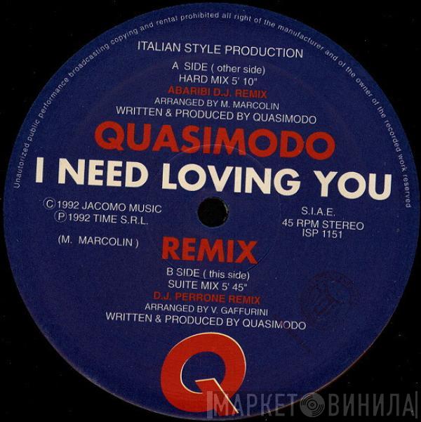Quasimodo - I Need Loving You (Remix)