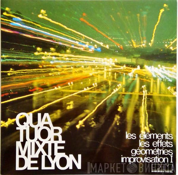 Quatuor Mixte De Lyon - Les Eléments Les Effets Géomètrie Improvisation 1