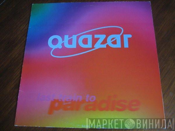 Quazar - Last Train To Paradise