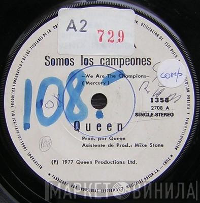  Queen  - Somos Los Campeones = We Are The Champions / Nosotros Te Sacudiremos = We Will Rock You